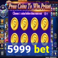 5999 bet